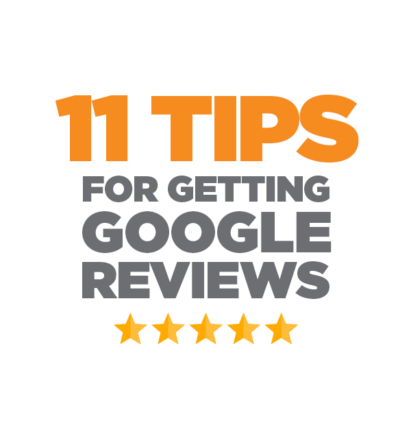 11 Tips for Getting Google Reviews